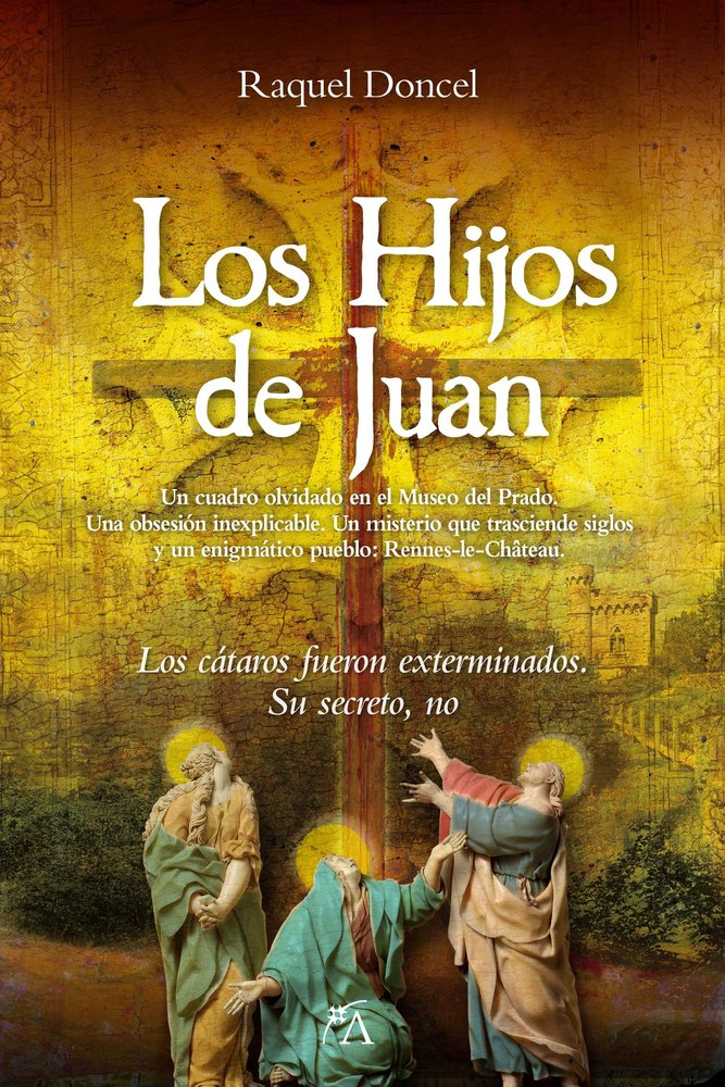 HIJOS DE JUAN, LOS, de ALMENDRAL DONCEL, RAQUEL | portada del libro