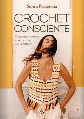 CROCHET CONSCIENTE, de SANTA PAZIENZIA | portada del libro