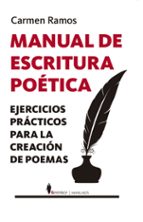 MANUAL DE ESCRITURA POﾉTICA, de CARMEN RAMOS | portada del libro