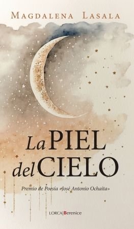 PIEL DEL CIELO, LA, de LASALA, MAGDALENA | portada del libro