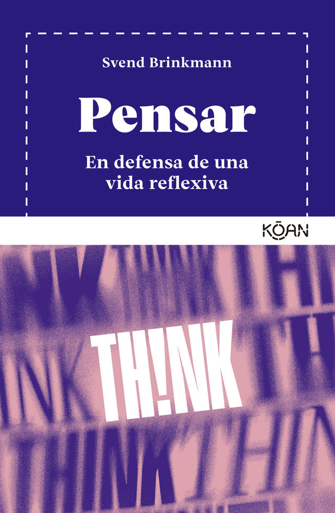 PENSAR, de BRINKMANN, SVEND | portada del libro
