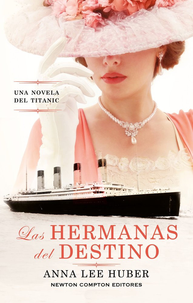 Las hermanas del destino, de HUBER,ANNA LEE | portada del libro