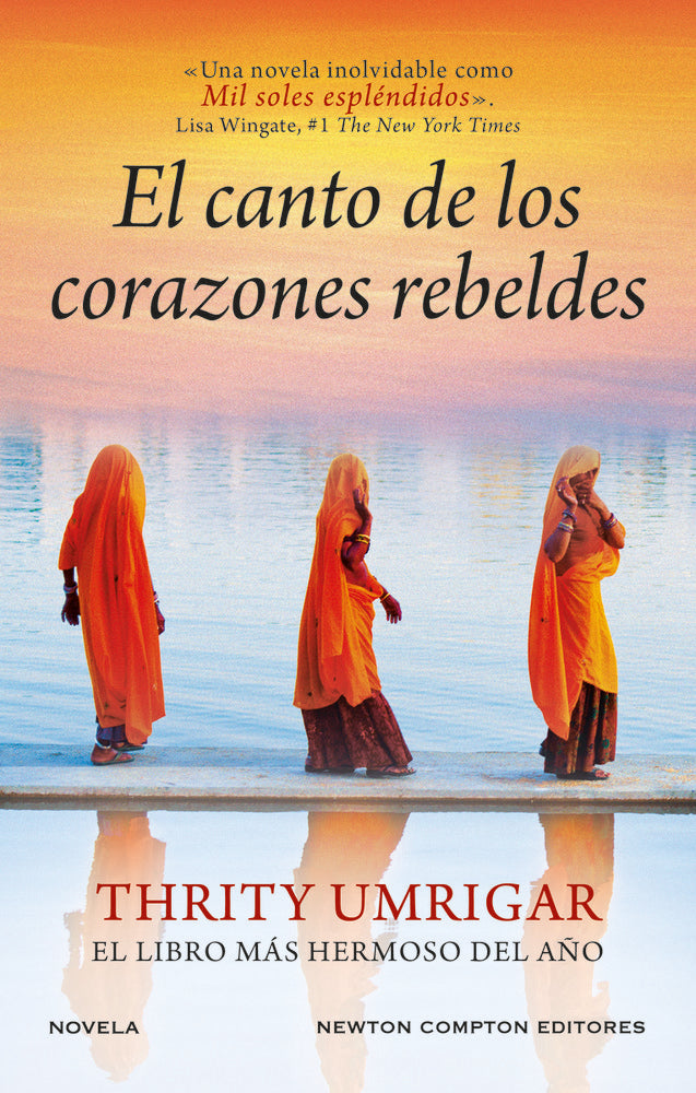 EL CANTO DE LOS CORAZONES REBELDES, de UMRIGAR,THRITY | portada del libro