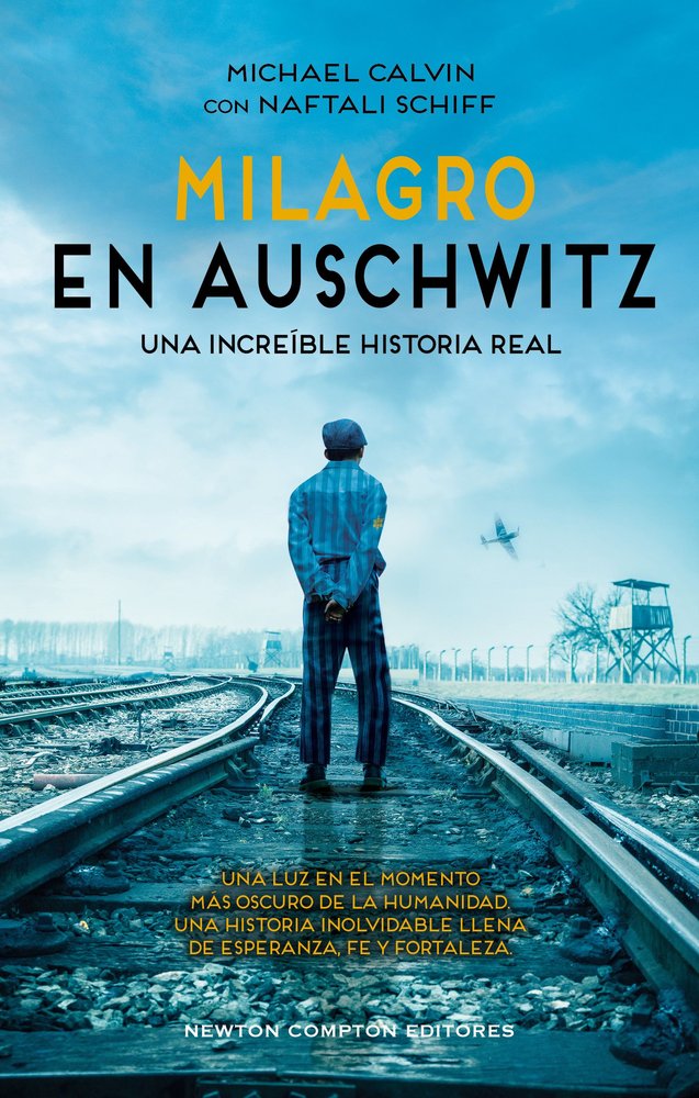 MILAGRO EN AUSCHWITZ, de CALVIN, MICHAEL | portada del libro