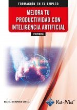 (IFCT0073) Mejora tu productividad con inteligencia artificial, de CORONADO GARCIA, BEATRIZ | portada del libro