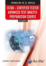 (IFCT062PO) ISTQB - Certified tester advanced test analyst: Preparation course, de CANOSA FERREIRO, ALEJANDRO JUAN | portada 