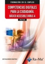 (IFCT150) COMPETENCIAS DIGITALES PARA LA CIUDADANIA. BASICO ACCESIBLE DOBLE-A, de JOSE BALDOMERO MARTINEZ | portada del libro