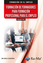 FORMACION DE FORMADORES PARA FORMACION PROFESIONAL PARA EL EMPLEO, de VARELA ECHEVERRIA | portada del libro