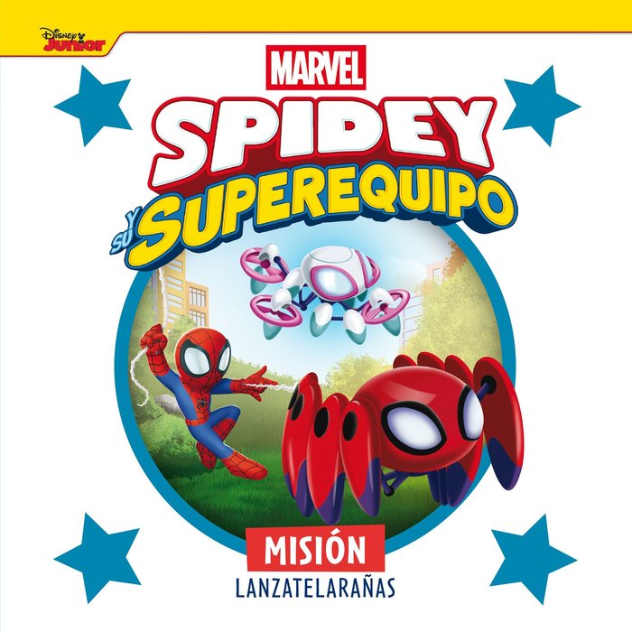 SPIDEY Y SU SUPEREQUIPO MISION LANZATELARAÑAS, de MARVEL | portada del libro