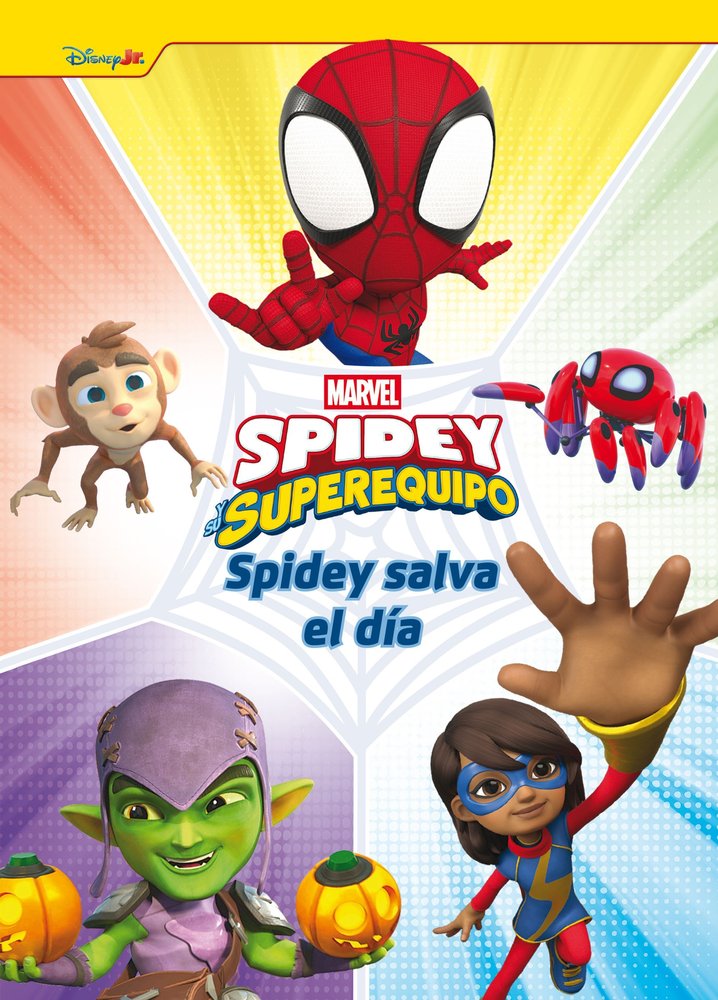 SPIDEY Y SU SUPEREQUIPO SPIDEY SALVA EL DIA, de MARVEL | portada del libro
