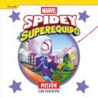 SPIDEY Y SU SUPEREQUIPO. MISION CON FANTASMA, de Varios autores | portada del libro