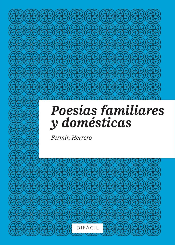 Poesías familiares y domésticas, de , Herrero, Fermín | portada del libro