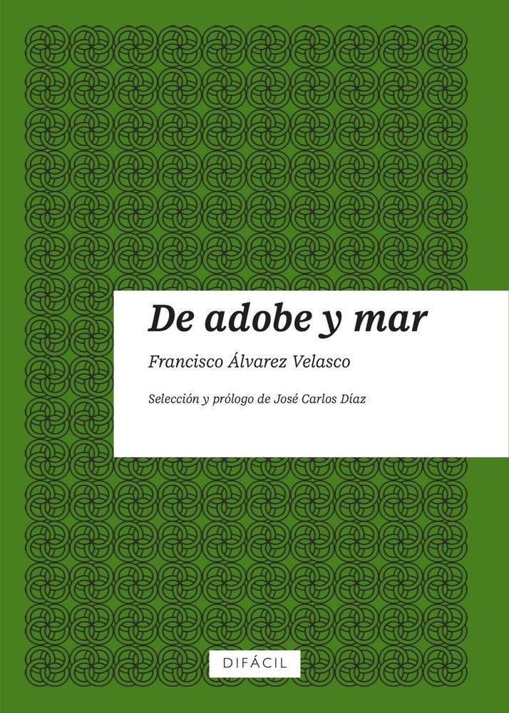De adobe y mar, de Álvarez Velasco, Francisco | portada del libro