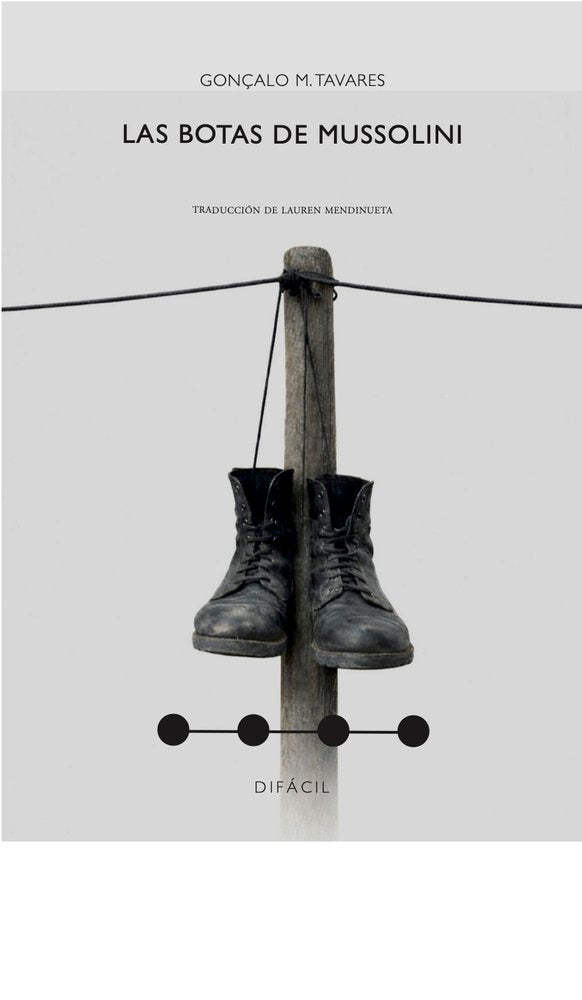 Las botas de Mussolini, de , Tavares, Gonçalo M. | portada del libro