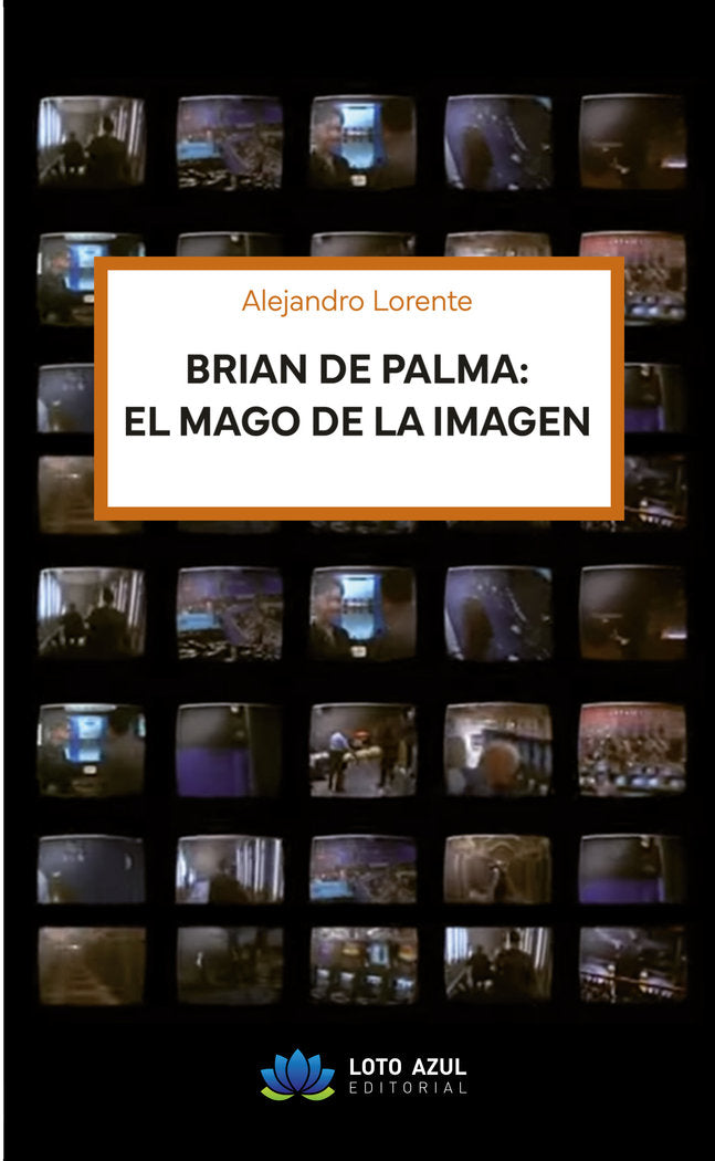 Brian de Palma: el mago de la imagen, de Lorente, Alejandro | portada del libro