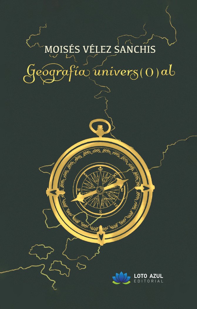 Geografía univers(O)al, de Vélez Sanchis, Moisés | portada del libro