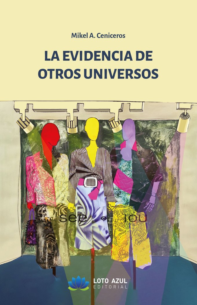 La evidencia de otros universos, de A. Ceniceros,, Mikel | portada del libro