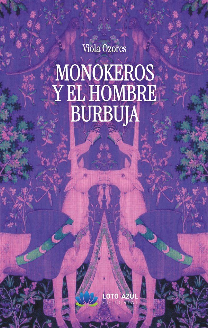 Monokeros y el hombre burbuja, de Ozores, Viola | portada del libro