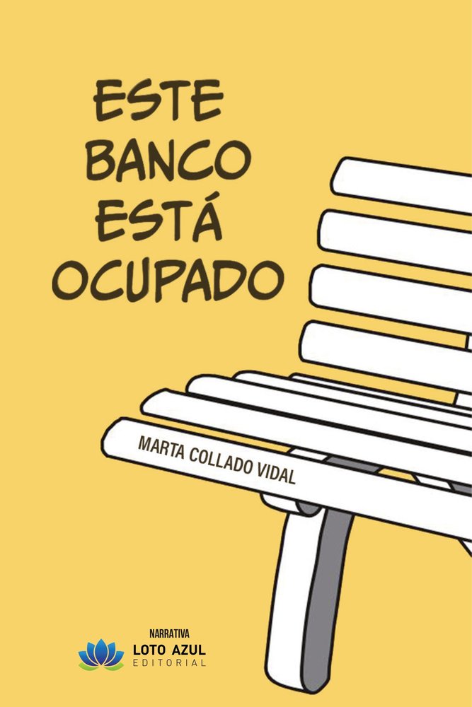 Este banco está ocupado, de Collado Vidal, Marta | portada del libro