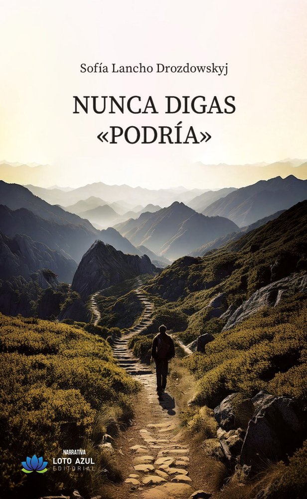 Nunca digas «podría», de Lancho Drozdowskyj, Sofía | portada del libro