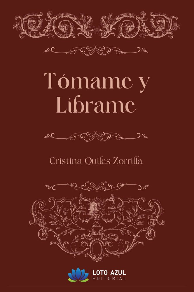 Tómame y líbrame, de Quiles Zorrilla, Cristina | portada del libro