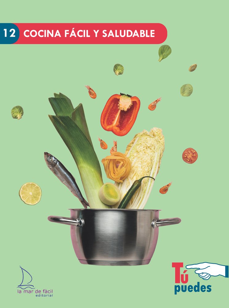 COCINA FÁCIL Y SALUDABLE, de Fundació Ramon Noguera Servei Orientació i Ocupació | portada del libro