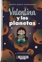 Valentina y los planetas, de JAZMIN GARCIA MANZANEDO | portada del libro