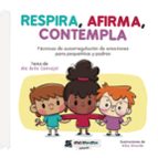 Respira, afirma, contempla, de ALE AVILA  CARVAJAL | portada del libro