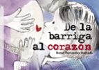 De la barriga al corazón, de ITZIAR FERNANDEZ HURTADO | portada del libro