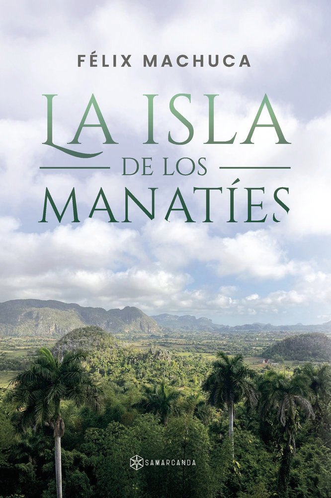 LA ISLA DE LOS MANATIES, de MACHUCA, FELIX | portada del libro