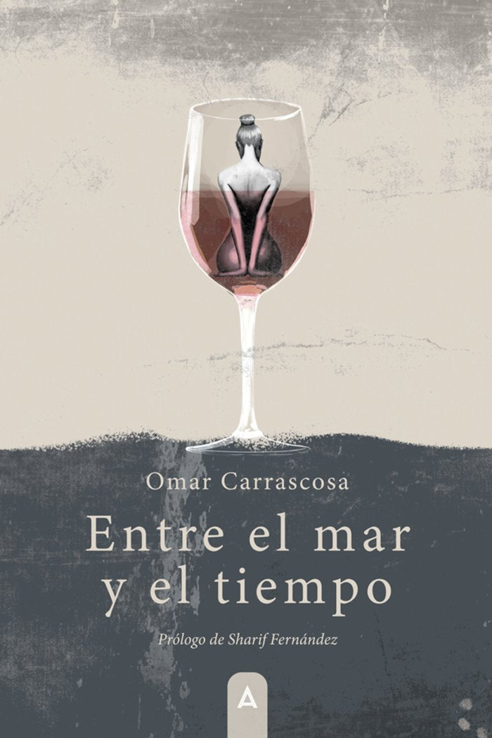 Entre el mar y el tiempo, de , Carrascosa, Omar | portada del libro
