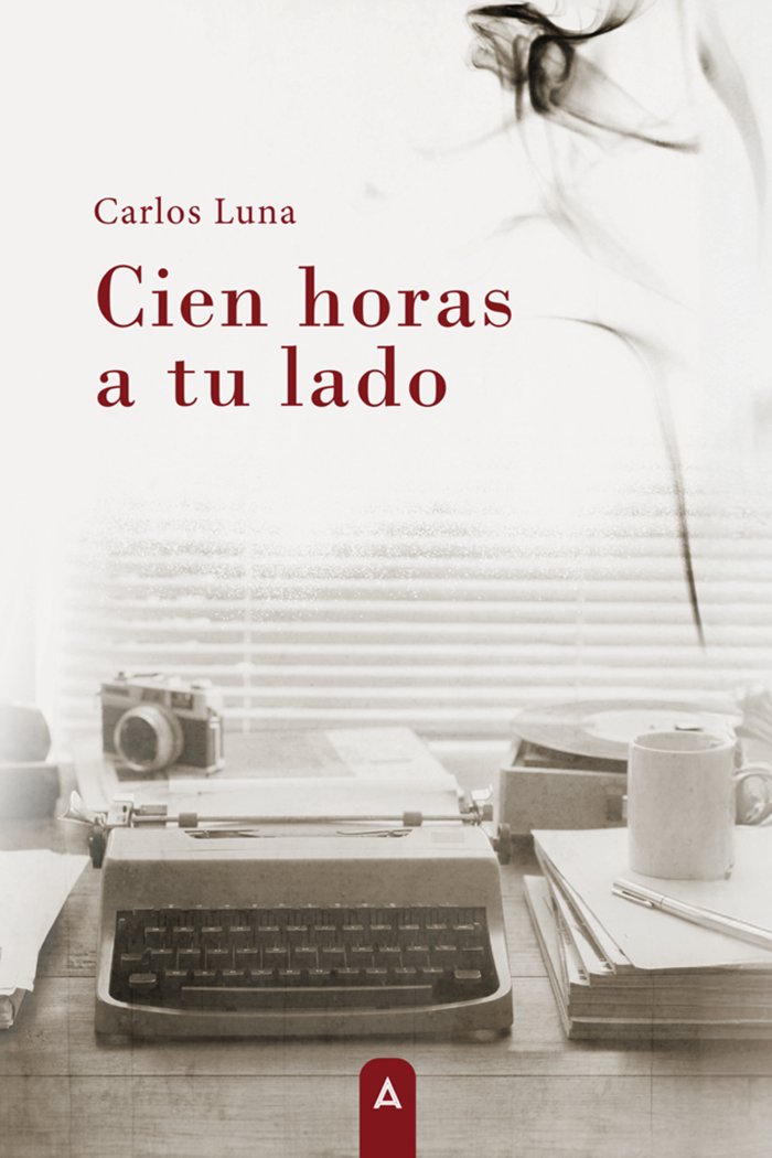 Cien horas a tu lado, de , Luna, Carlos | portada del libro