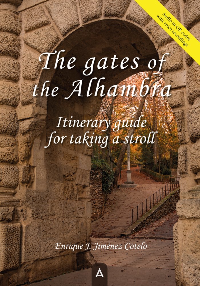 The gates of the Alhambra, de , Jiménez Cotelo, Enrique J. | portada del libro