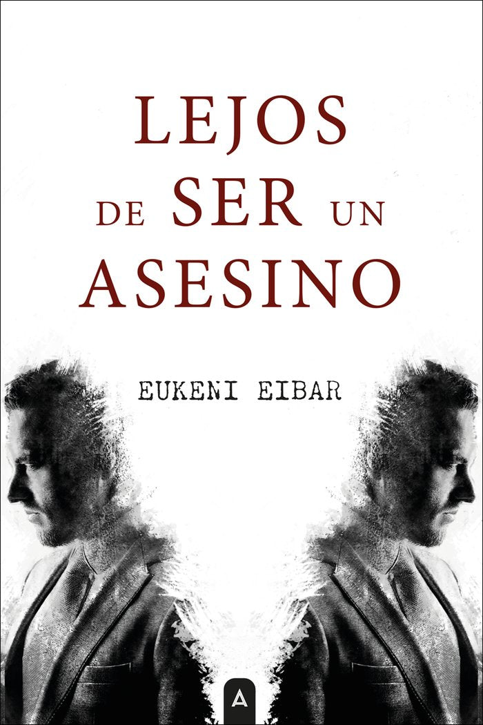 Lejos de ser un asesino, de , Eibar, Eukeni | portada del libro