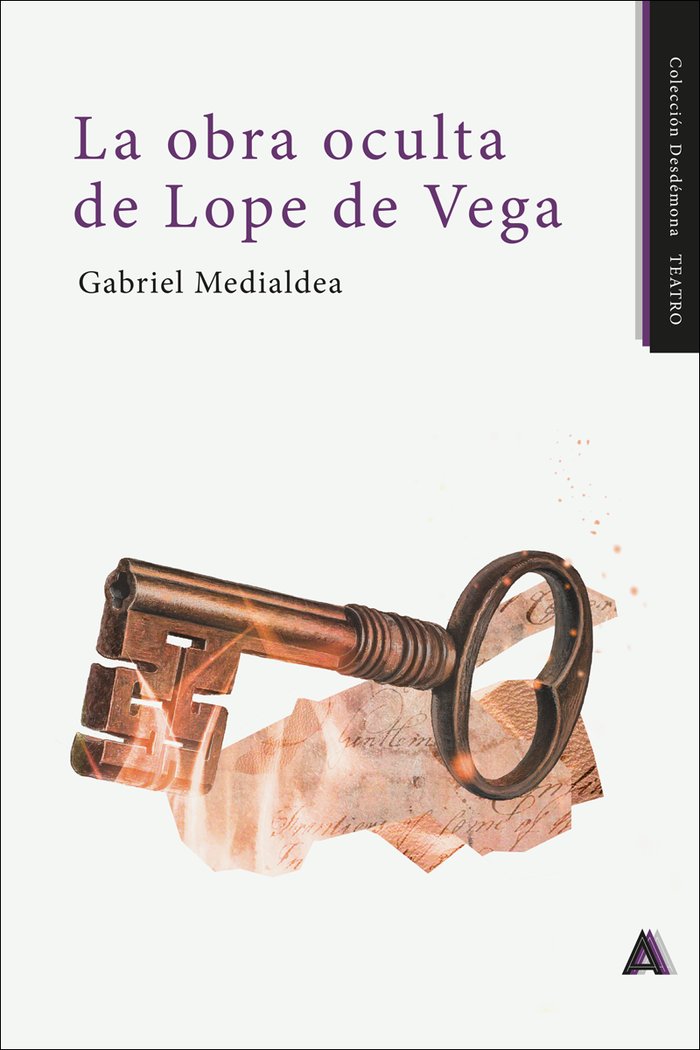 La obra oculta de Lope de Vega. 2ºEdic, de , Medialdea, Gabriel | portada del libro
