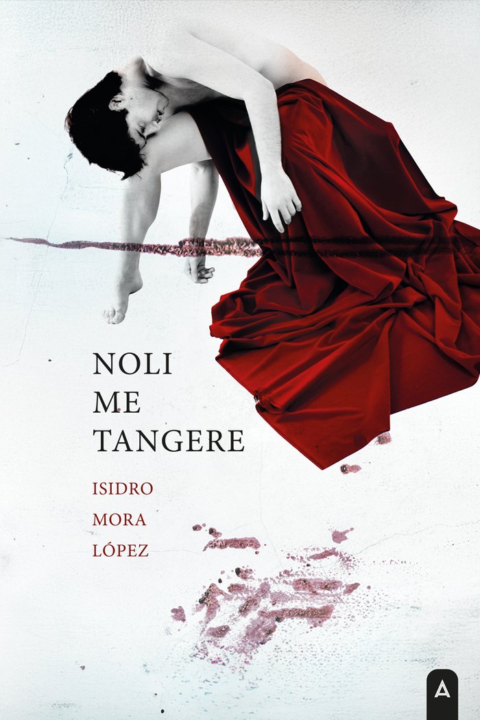 Noli me tangere, de , Mora López, Isidro | portada del libro