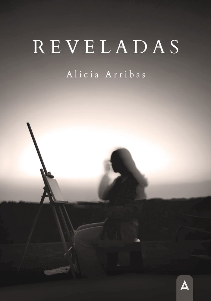 Reveladas, de , Arribas, Alicia | portada del libro