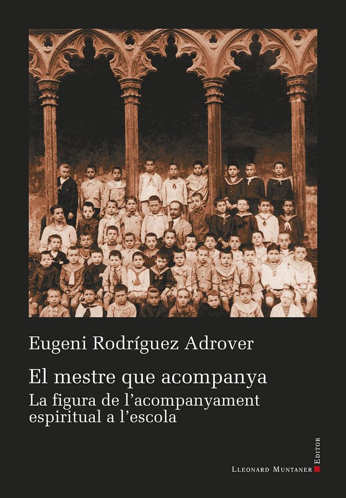 El mestre que acompanya, de RODRIGUEZ ADROVER, EUGENI | portada del libro