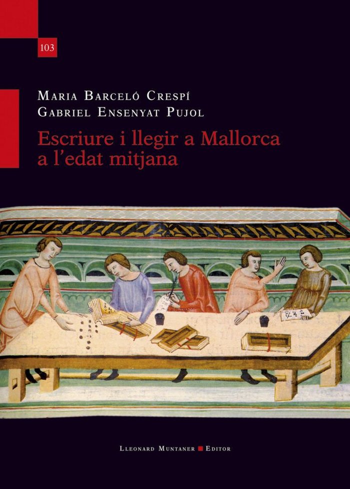 Escriure i llegir a Mallorca a l'edat mitjana, de BARCELO CRESPI, MARIA | portada del libro