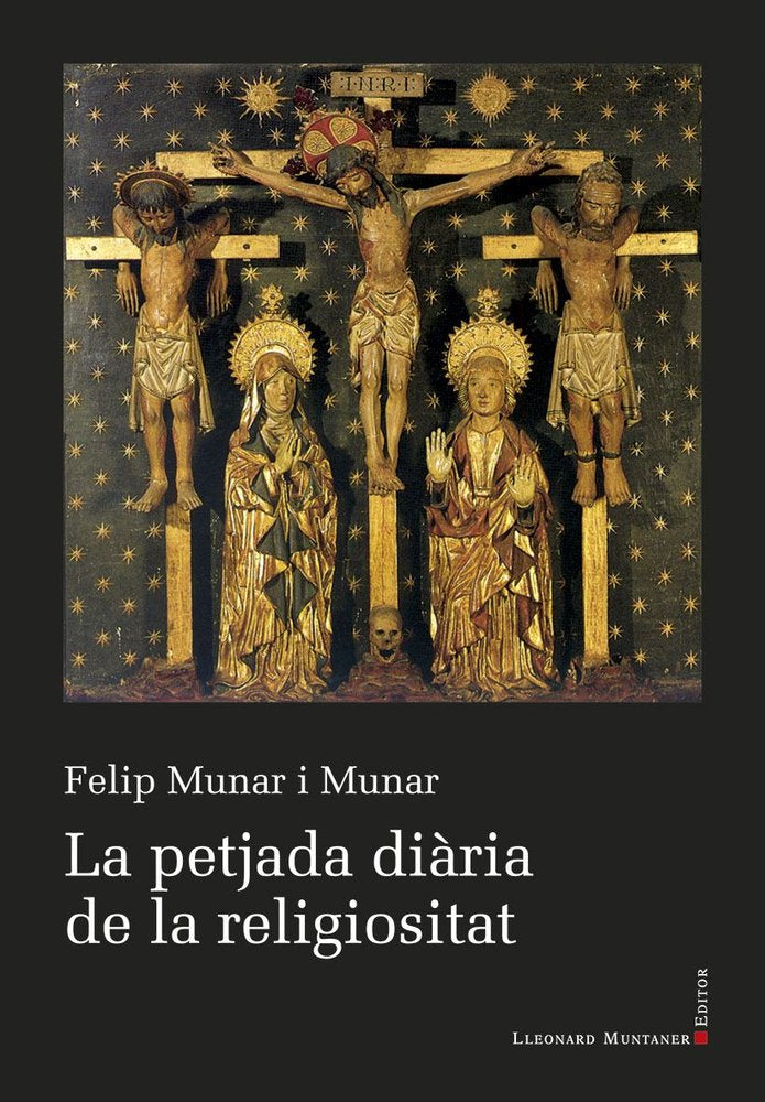 LA PETJADA DIARIA DE LA RELIGIOSITAT, de MUNAR I MUNAR, FELIP | portada del libro