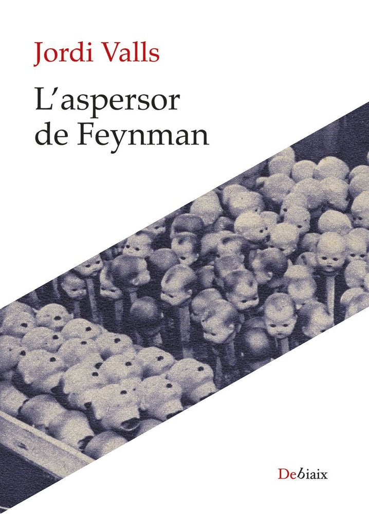 L'ASPERSOR DE FEYNMAN, de VALLS, JORDI | portada del libro