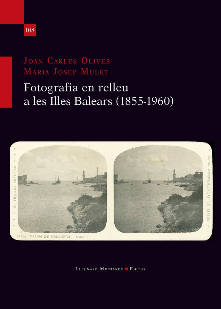 FOTOGRAFIA EN RELLEU A LES ILLES BALEARS (1855-1960), de OLIVER, JOAN CARLES | portada del libro