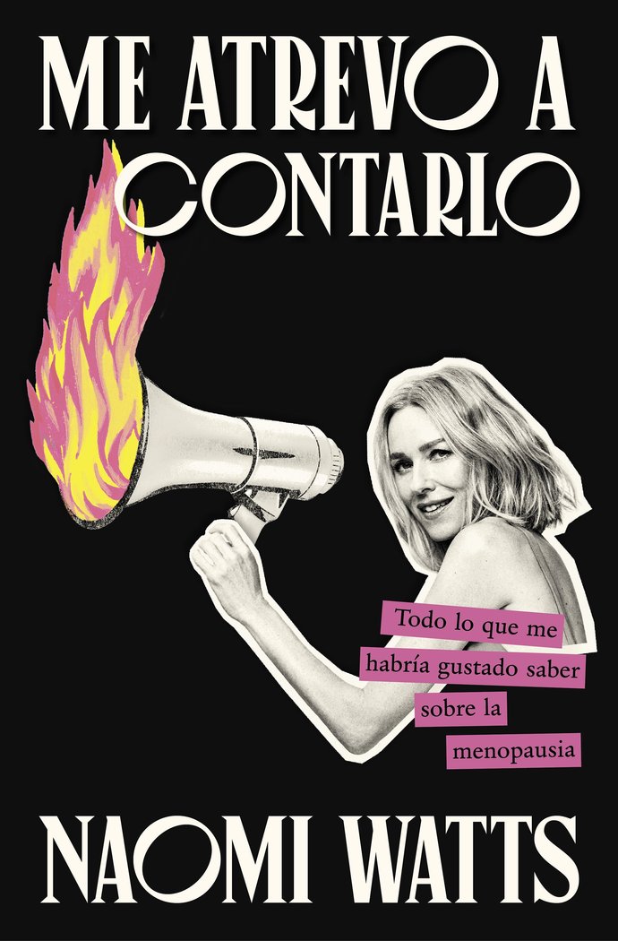 ME ATREVO A CONTARLO, de NAOMI WATTS | portada del libro