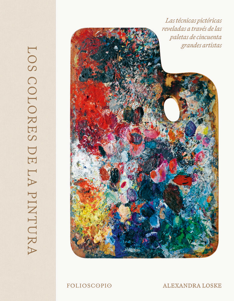 LOS COLORES DE LA PINTURA, de LOSKE, ALEXANDRA | portada del libro