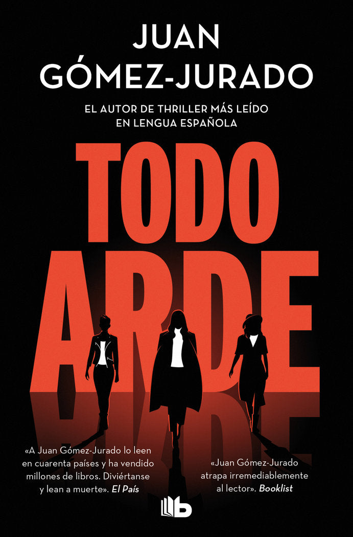 TODO ARDE, de GOMEZ-JURADO, JUAN | portada del libro