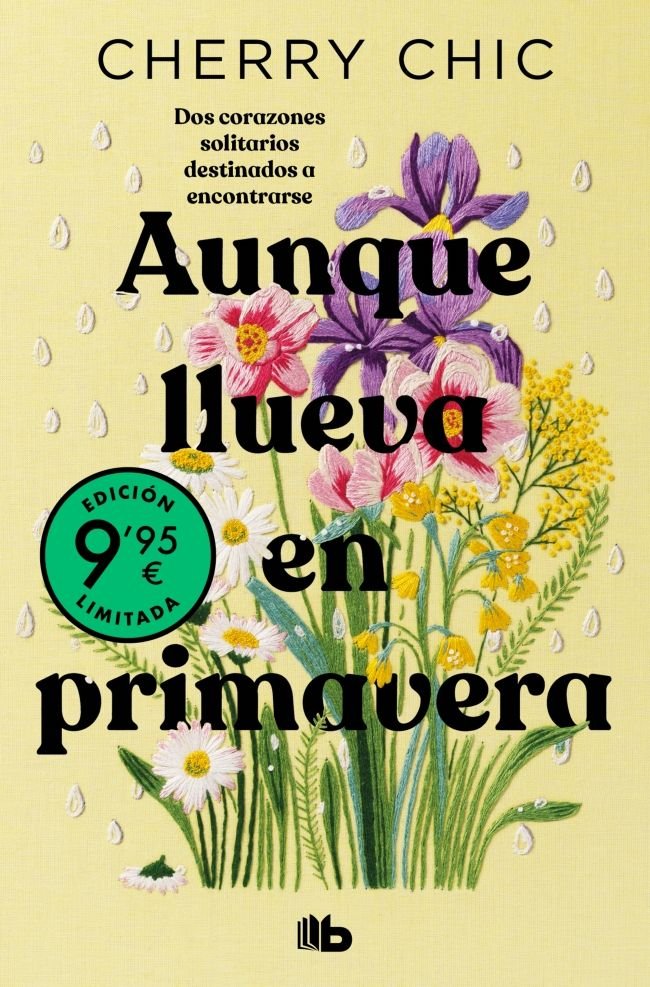 AUNQUE LLUEVA EN PRIMAVERA (CAMPAÑA EDICION LIMITADA), de CHERRY CHIC | portada del libro