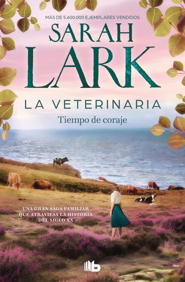 LA VETERINARIA TIEMPO DE CORAJE LA VETERINARIA 3, de SARAH LARK | portada del libro