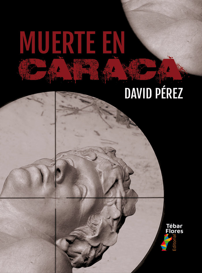 Muerte en Caraca, de , David Pérez | portada del libro