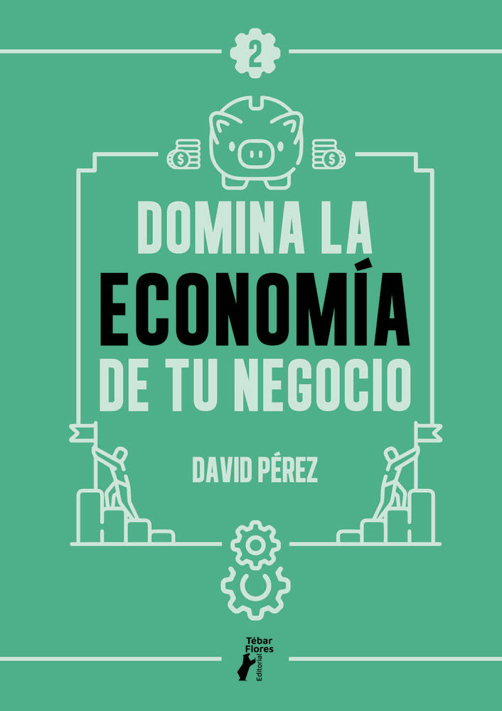 Domina la economía de tu negocio, de , David Pérez | portada del libro
