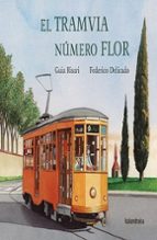 EL TRAMVIA NUMERO FLOR, de Guia Risari | portada del libro